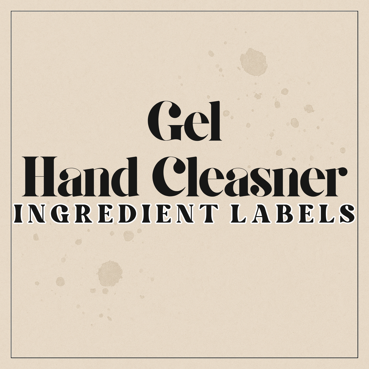 Digital Ingredient Labels Gel Hand Cleanser