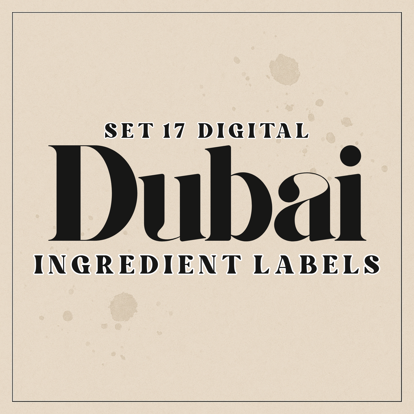 Set 17 Dubai Digital Ingredient Labels