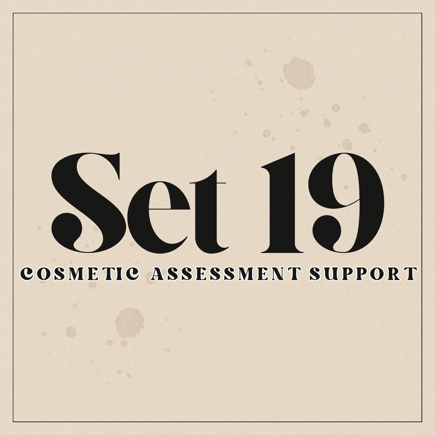 Set 19 Cosmetic Assessment Support – Bundle of 4 (Special Offer)