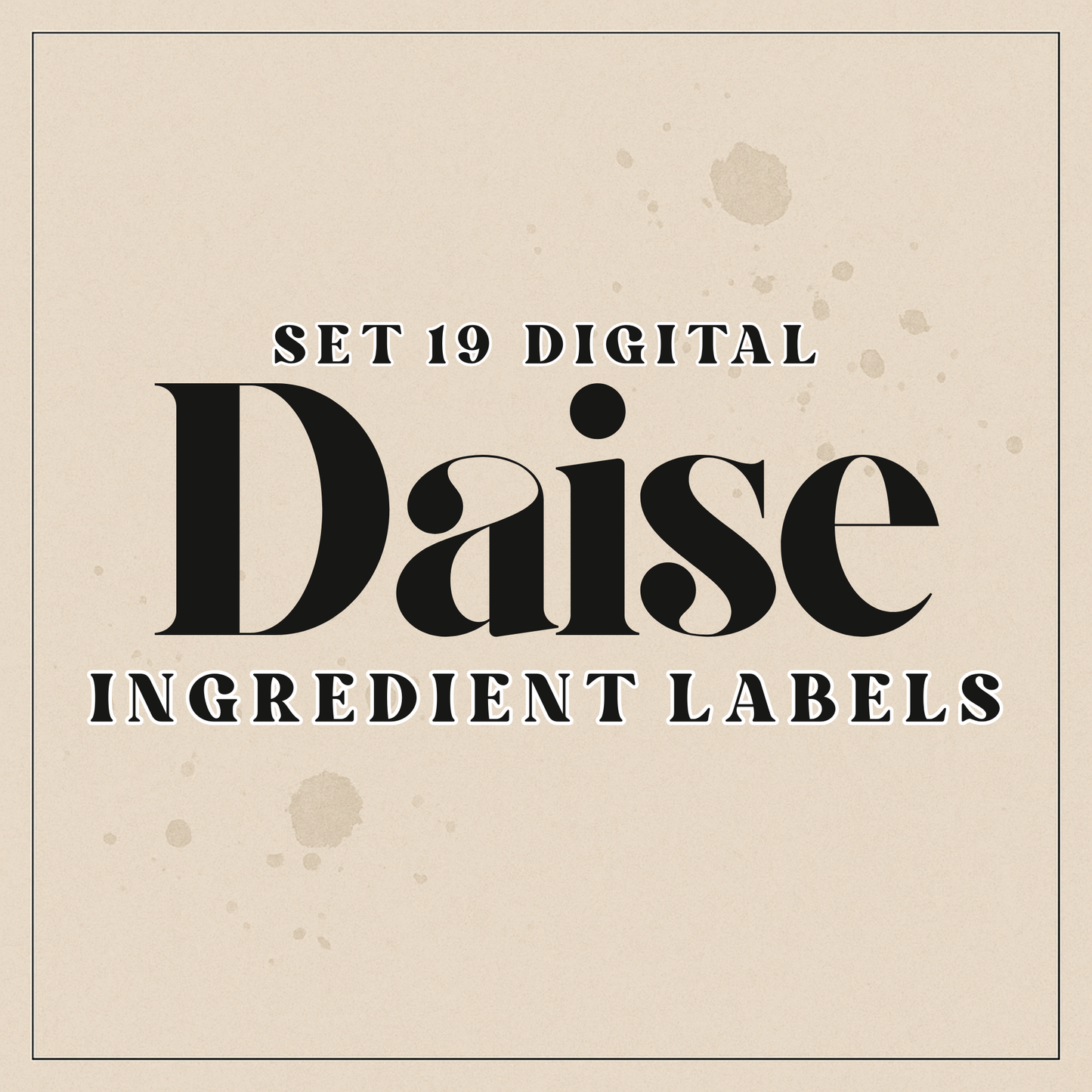 Set 19 Daise Digital Ingredient Labels