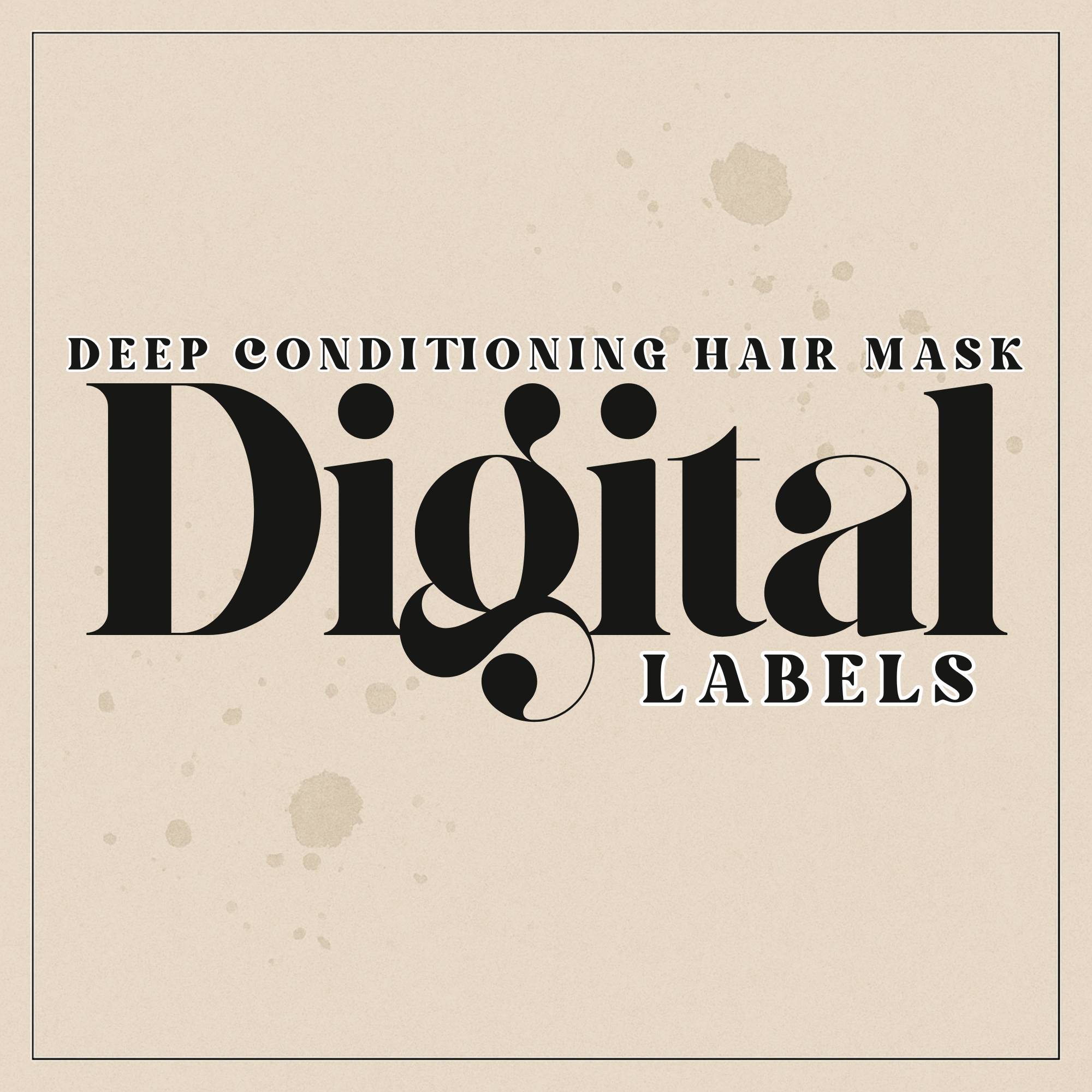 Digital Deep Conditioning Hair Mask Ingredient label – Cosmetic ...