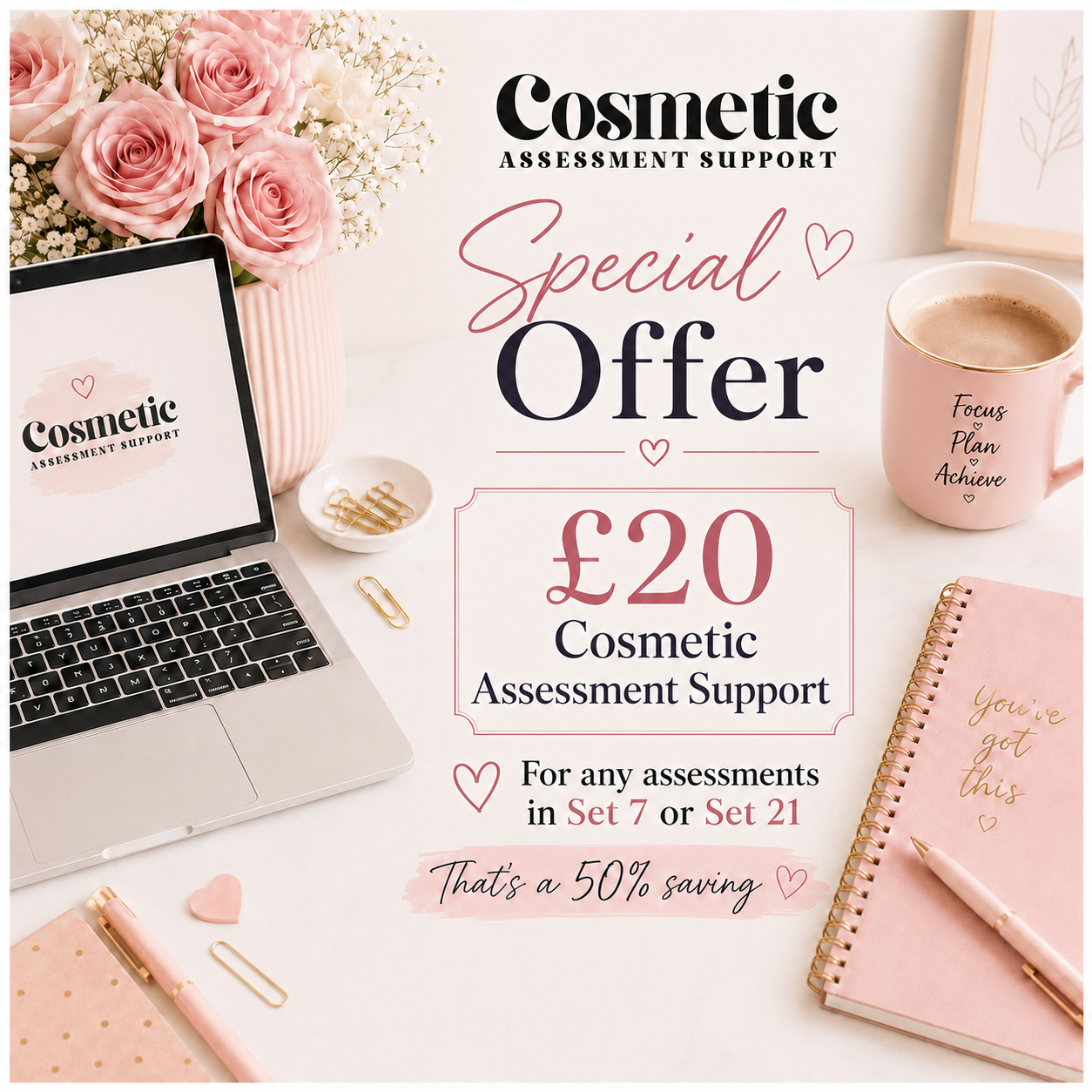 Cosmetic Assessment Support Offer