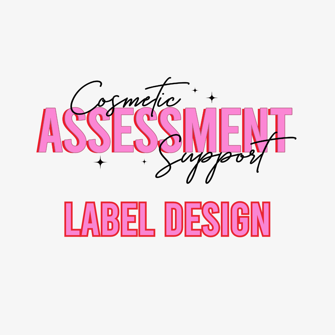 Label Designing Fee – Cosmetic Assessment Support